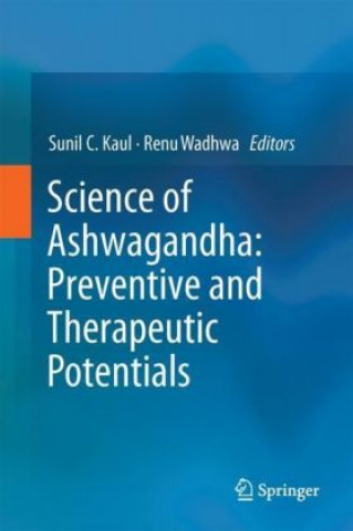 Knjiga Science of Ashwagandha: Preventive and Therapeutic Potentials Sunil Kaul