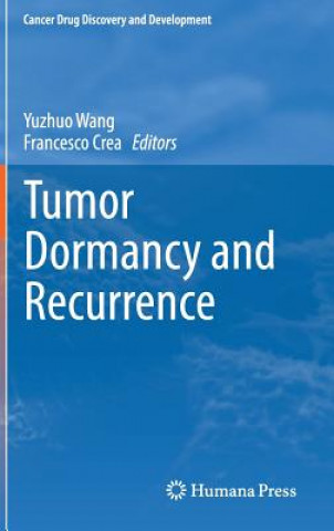 Knjiga Tumor Dormancy and Recurrence Yuzhuo Wang