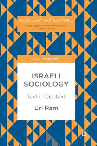 Könyv Israeli Sociology Uri Ram