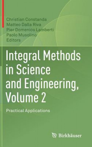 Carte Integral Methods in Science and Engineering, Volume 2 Christian Constanda