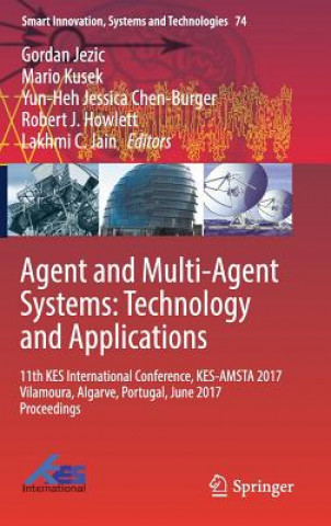 Kniha Agent and Multi-Agent Systems: Technology and Applications Gordan Jezic