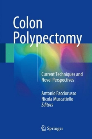 Livre Colon Polypectomy Antonio Facciorusso