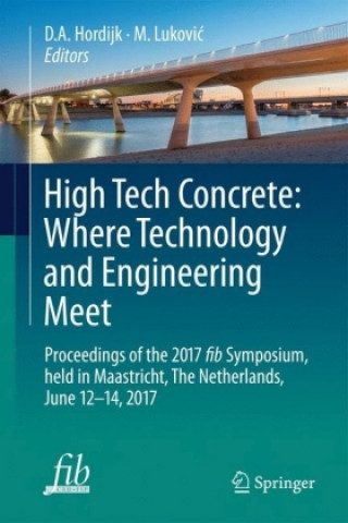 Carte High Tech Concrete: Where Technology and Engineering Meet D. A. Hordijk