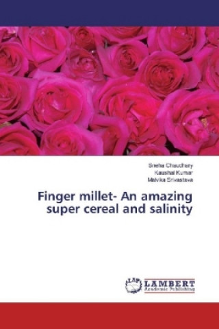 Buch Finger millet- An amazing super cereal and salinity Sneha Chaudhary