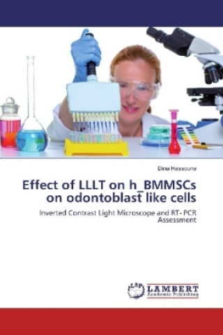 Książka Effect of LLLT on h_BMMSCs on odontoblast like cells Dina Hassouna