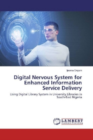 Libro Digital Nervous System for Enhanced Information Service Delivery Ijeoma Onyam