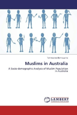 Kniha Muslims in Australia Tahmoores Behrouzinia