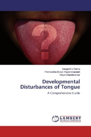 Könyv Developmental Disturbances of Tongue Sangeetha Ramu