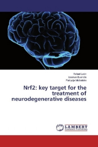 Könyv Nrf2: key target for the treatment of neurodegenerative diseases Rafael León