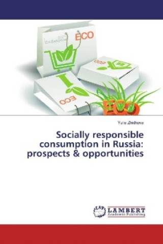 Książka Socially responsible consumption in Russia: prospects & opportunities Yulia Zhidkova