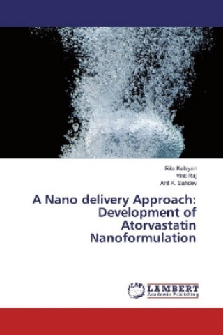 Carte A Nano delivery Approach: Development of Atorvastatin Nanoformulation Rita Kalsyan