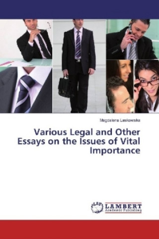 Kniha Various Legal and Other Essays on the Issues of Vital Importance Magdalena Laskowska