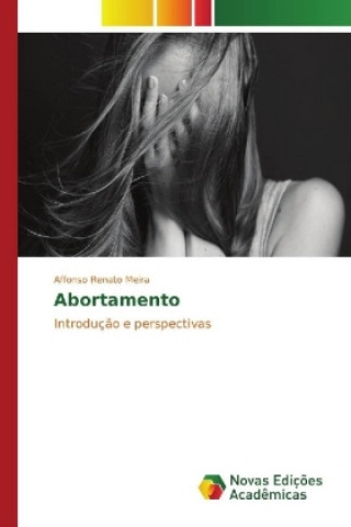 Книга Abortamento Affonso Renato Meira