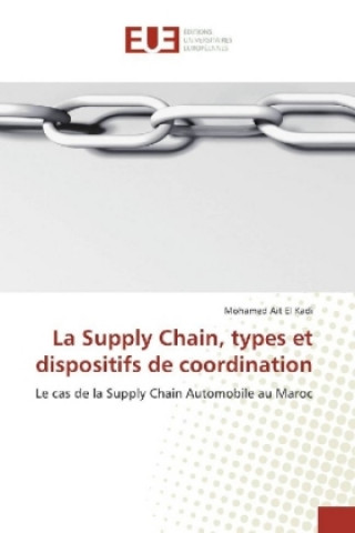 Książka La Supply Chain, types et dispositifs de coordination Mohamed Ait El Kadi