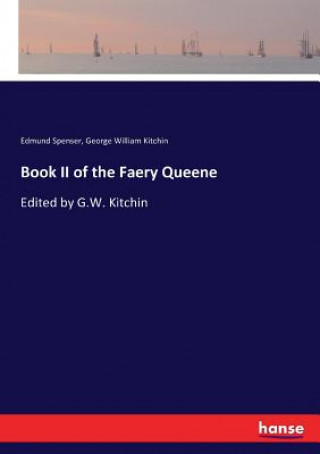 Könyv Book II of the Faery Queene Edmund Spenser