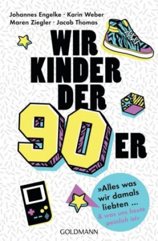 Buch Wir Kinder der Neunziger Johannes Engelke