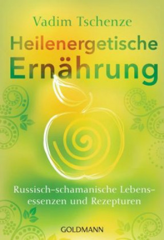 Kniha Heilenergetische Ernährung Vadim Tschenze