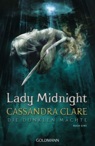 Książka Die Dunklen Mächte - Lady Midnight Cassandra Clare