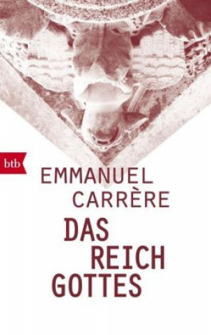 Kniha Das Reich Gottes Emmanuel Carr?re