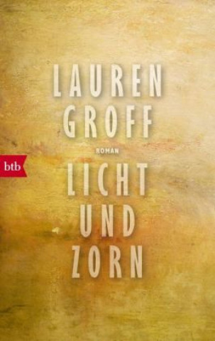 Książka Licht und Zorn Lauren Groff