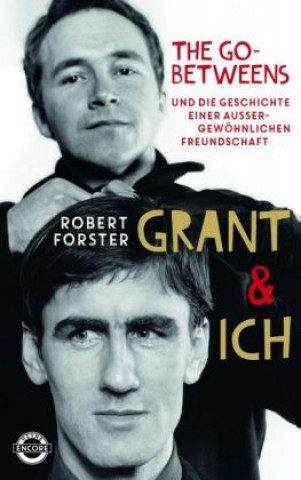 Kniha Grant & Ich Robert Forster