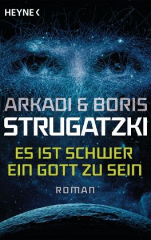 Kniha Es ist schwer, ein Gott zu sein Arkadi Strugatzki