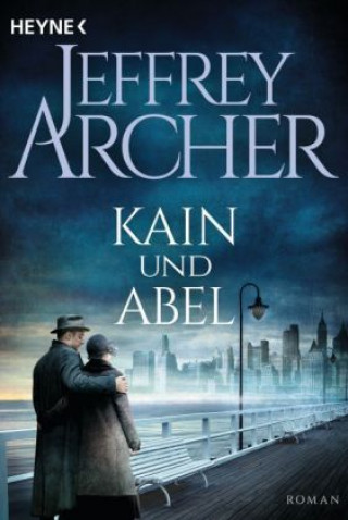 Könyv Kain und Abel Jeffrey Archer