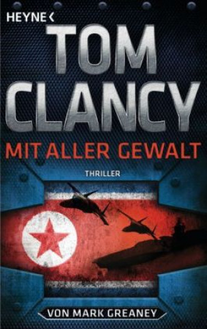 Könyv Mit aller Gewalt Tom Clancy