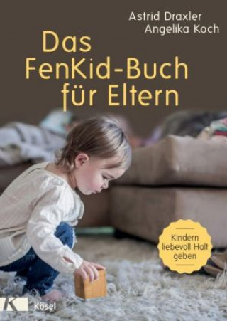 Carte Das FenKid-Buch für Eltern Astrid Draxler