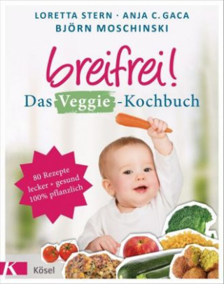 Книга Breifrei! Das Veggie-Kochbuch Loretta Stern