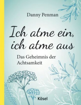 Kniha Ich atme ein, ich atme aus Danny Penman