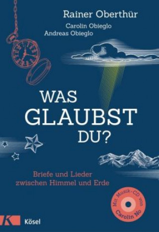 Kniha Was glaubst du? Rainer Oberthür
