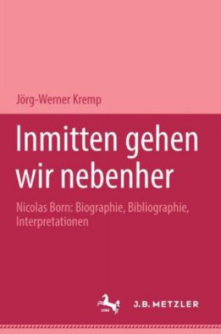 Книга Inmitten gehen wir nebenher Jorg-Werner Kremp