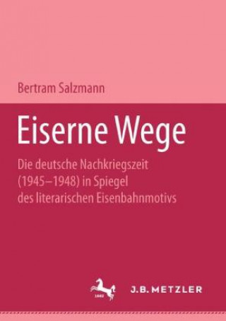 Knjiga Eiserne Wege Bertram Salzmann