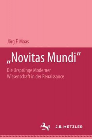 Carte "Novitas mundi" Jorg F. Maas