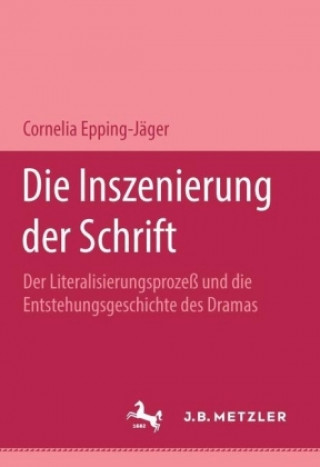 Carte Die Inszenierung der Schrift Cornelia Epping-Jager