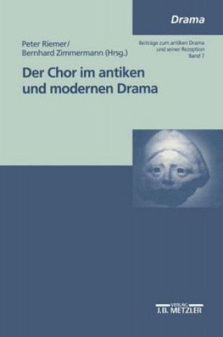 Kniha Der Chor im antiken und modernen Drama Peter Riemer
