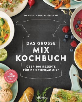 Kniha Das große Mix-Kochbuch Daniela Gronau-Ratzeck