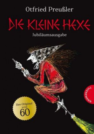 Carte Die kleine Hexe - Jubilaumsausgabe Otfried Preußler