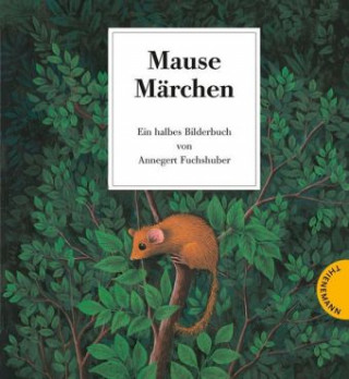 Kniha Mausemärchen - Riesengeschichte Annegert Fuchshuber