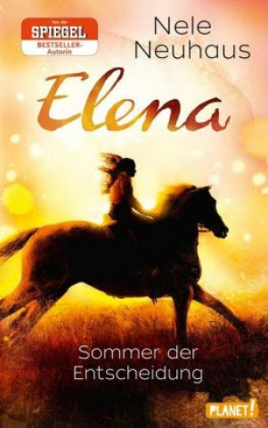 Książka Elena - Ein Leben für Pferde 2: Sommer der Entscheidung Nele Neuhaus