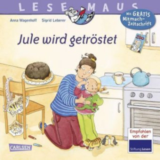 Книга LESEMAUS 41: Jule wird getröstet Anna Wagenhoff