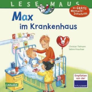 Könyv LESEMAUS 64: Max im Krankenhaus Christian Tielmann