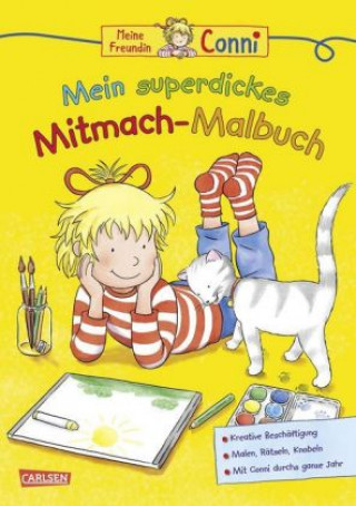 Книга Conni Gelbe Reihe: Mein superdickes Mitmach-Malbuch Hanna Sörensen