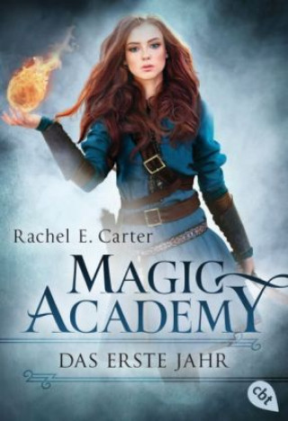 Könyv Magic Academy 1 - Das erste Jahr Rachel E. Carter