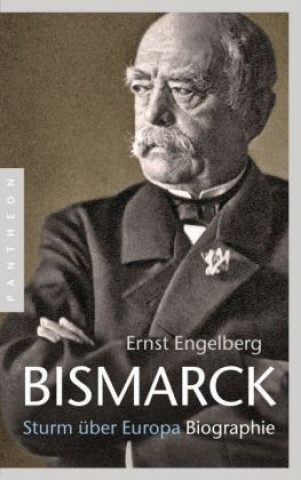 Kniha Bismarck Ernst Engelberg