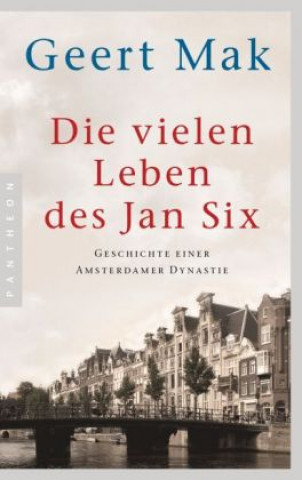 Kniha Die vielen Leben des Jan Six Geert Mak