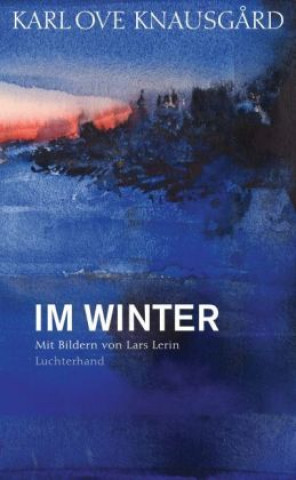 Kniha Im Winter Karl Ove Knausg?rd