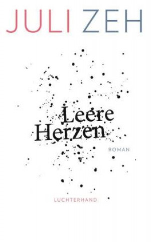 Kniha Leere Herzen Juli Zeh