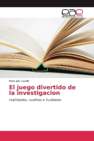 Kniha El juego divertido de la investigacion Rene Julio Castillo